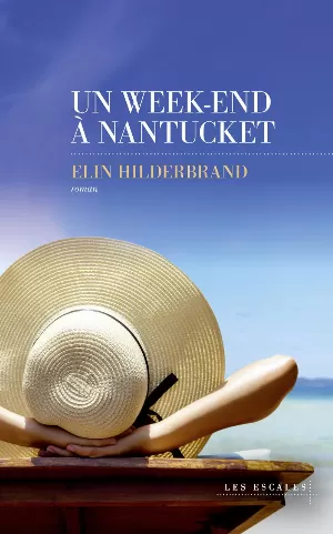 Elin Hilderbrand – Un week-end à Nantucket